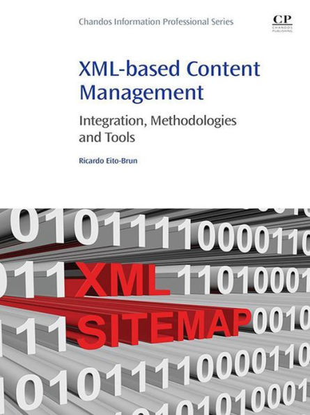 XML-based Content Management: Integration, Methodologies and Tools
