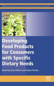 Title: Developing Food Products for Consumers with Specific Dietary Needs, Author: Steve Osborn