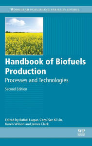 Title: Handbook of Biofuels Production / Edition 2, Author: Rafael Luque