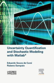 Title: Uncertainty Quantification and Stochastic Modeling with Matlab, Author: Eduardo Souza de Cursi