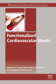 Title: Functionalised Cardiovascular Stents, Author: Gerard Wall