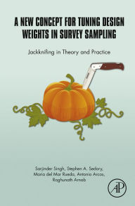 Title: A New Concept for Tuning Design Weights in Survey Sampling: Jackknifing in Theory and Practice, Author: Sarjinder Singh