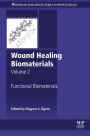 Wound Healing Biomaterials - Volume 2: Functional Biomaterials