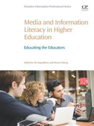 Title: Media and Information Literacy in Higher Education: Educating the Educators, Author: Dianne Oberg