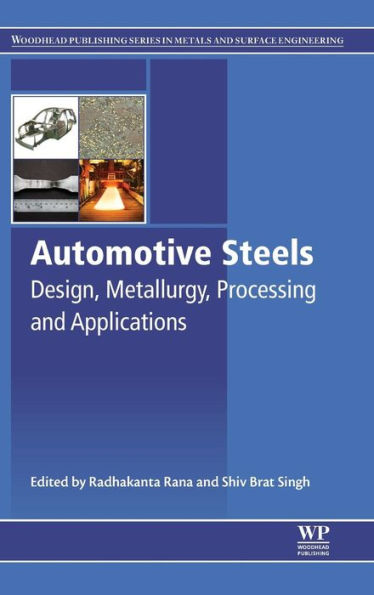 Automotive Steels: Design, Metallurgy, Processing and Applications