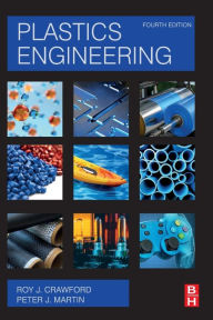 Title: Plastics Engineering / Edition 4, Author: R. J Crawford