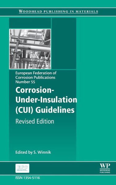 Corrosion Under Insulation (CUI) Guidelines: Revised / Edition 2