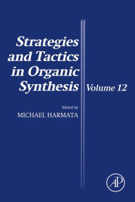 Title: Strategies and Tactics in Organic Synthesis, Author: Elsevier Science