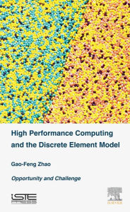 Title: High Performance Computing and the Discrete Element Model: Opportunity and Challenge, Author: Gao-Feng Zhao