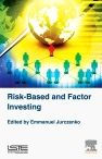 Title: Risk-Based and Factor Investing, Author: Emmanuel Jurczenko