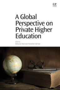 Title: A Global Perspective on Private Higher Education, Author: Mahsood Shah