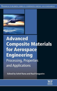 Download pdf format books Advanced Composite Materials for Aerospace Engineering: Processing, Properties and Applications 