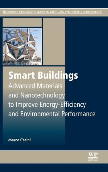 Smart Buildings: Advanced Materials and Nanotechnology to Improve Energy-Efficiency and Environmental Performance