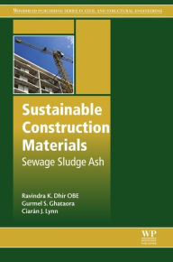 Title: Sustainable Construction Materials: Sewage Sludge Ash, Author: Patricio Sepulveda