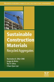Title: Sustainable Construction Materials: Recycled Aggregates, Author: Ravindra K. Dhir OBE