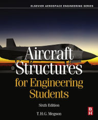 Title: Aircraft Structures for Engineering Students, Author: T.H.G. Megson