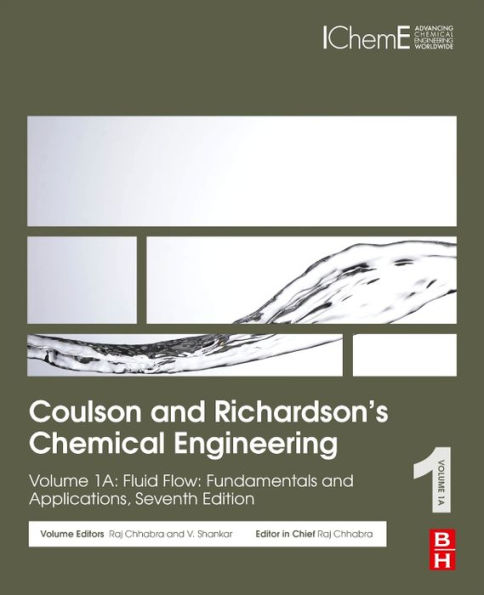 Coulson and Richardson's Chemical Engineering: Volume 1A: Fluid Flow: Fundamentals and Applications / Edition 7