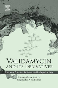 Title: Validamycin and Its Derivatives: Discovery, Chemical Synthesis, and Biological Activity, Author: Xiaolong Chen