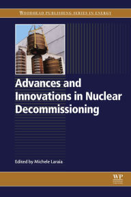 Title: Advances and Innovations in Nuclear Decommissioning, Author: Michele Laraia