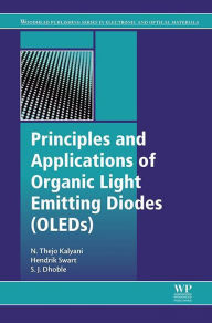 Title: Principles and Applications of Organic Light Emitting Diodes (OLEDs), Author: N. Thejo Kalyani