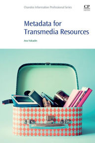 Title: Metadata for Transmedia Resources, Author: Ana Vukadin