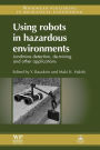 Using Robots in Hazardous Environments: Landmine Detection, De-Mining and Other Applications
