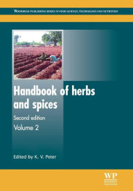 Title: Handbook of Herbs and Spices / Edition 2, Author: K. V. Peter