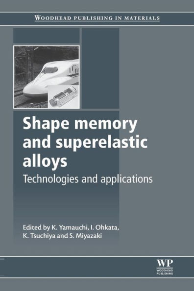 Shape Memory and Superelastic Alloys: Applications and Technologies