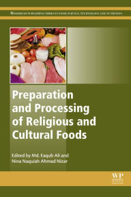 Title: Preparation and Processing of Religious and Cultural Foods, Author: Md. Eaqub Ali