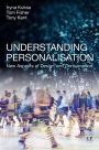 Understanding Personalisation: New Aspects of Design and Consumption