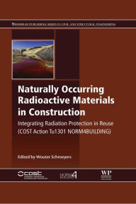 Title: Naturally Occurring Radioactive Materials in Construction: Integrating Radiation Protection in Reuse (COST Action Tu1301 NORM4BUILDING), Author: Wouter Schroeyers