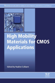 Title: High Mobility Materials for CMOS Applications, Author: Nadine Collaert