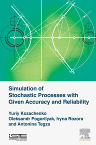 Title: Simulation of Stochastic Processes with Given Accuracy and Reliability, Author: Yuriy V. Kozachenko