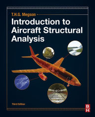 Title: Introduction to Aircraft Structural Analysis, Author: T.H.G. Megson