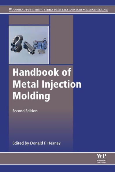 Handbook of Metal Injection Molding / Edition 2