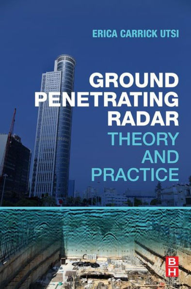 Ground Penetrating Radar: Theory and Practice