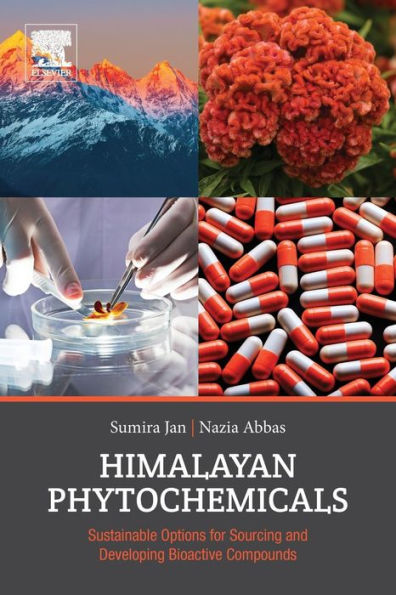 Himalayan Phytochemicals: Sustainable Options for Sourcing and Developing Bioactive Compounds