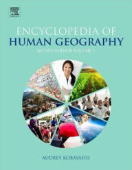 Title: International Encyclopedia of Human Geography / Edition 2, Author: Audrey Kobayashi