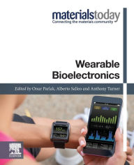 Title: Wearable Bioelectronics, Author: Anthony P.F. Turner