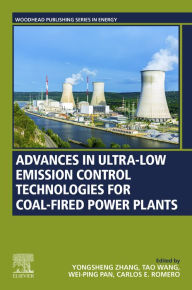 Title: Advances in Ultra-low Emission Control Technologies for Coal-Fired Power Plants, Author: Yongsheng Zhang