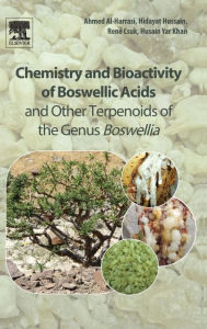 Title: Chemistry and Bioactivity of Boswellic Acids and Other Terpenoids of the Genus Boswellia, Author: Ahmed Al-Harrasi