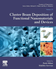 Title: Cluster Beam Deposition of Functional Nanomaterials and Devices, Author: Paolo Milani