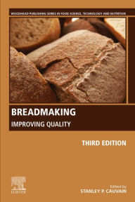 Title: Breadmaking: Improving Quality, Author: Stanley P. Cauvain