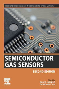 Title: Semiconductor Gas Sensors / Edition 2, Author: Raivo Jaaniso