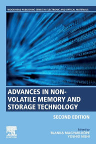 Title: Advances in Non-volatile Memory and Storage Technology / Edition 2, Author: Yoshio Nishi