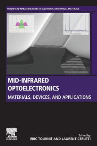 Title: Mid-infrared Optoelectronics: Materials, Devices, and Applications, Author: Eric Tournié