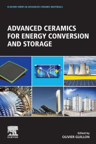 Title: Advanced Ceramics for Energy Conversion and Storage, Author: Olivier Guillon