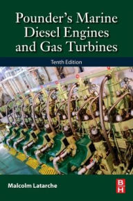 Title: Pounder's Marine Diesel Engines and Gas Turbines / Edition 10, Author: Malcolm Latarche