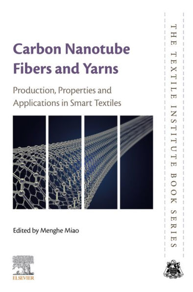Carbon Nanotube Fibres and Yarns: Production, Properties and Applications in Smart Textiles