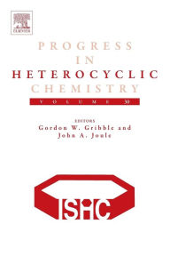 Title: Progress in Heterocyclic Chemistry, Author: Gordon Gribble